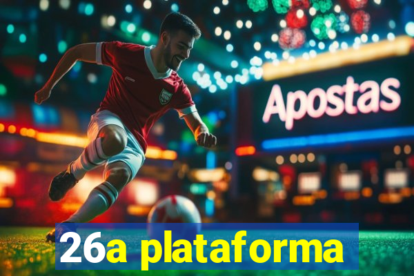 26a plataforma